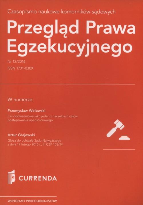 

Przegląd Prawa Egzekucyjnego 12/2016