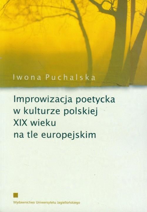

Improwizacja poetycka w kulturze polskiej XIX wiek