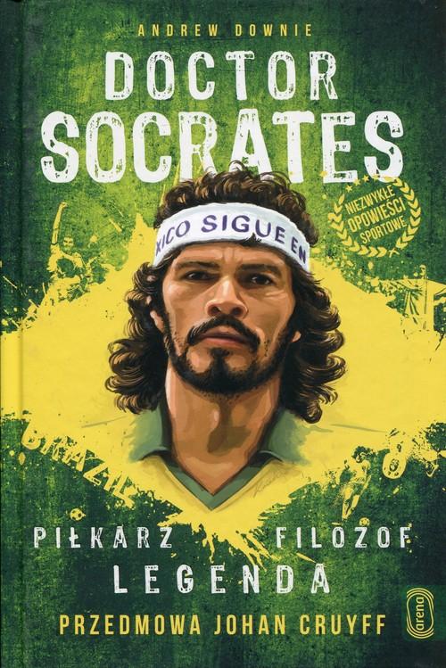 

Doctor Socrates Piłkarz filozof... Cruyff Downie