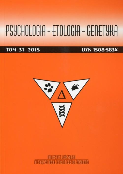 

Psychologia Etologia Genetyka Tom 31/2015