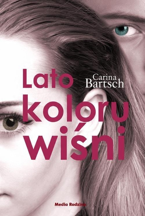 

Lato koloru wiśni Carina Bartsch