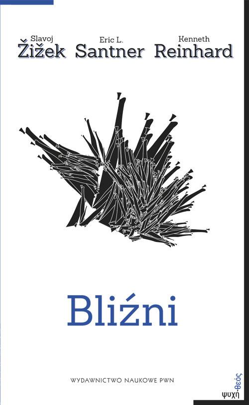 

Bliźni Reinhard Kenneth, Santner Eric L, Zizek Sla