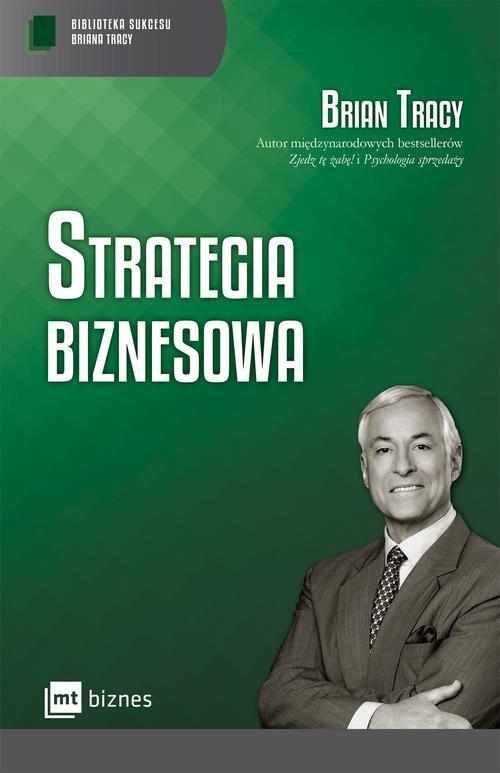 

Strategia biznesowa Brian Tracy