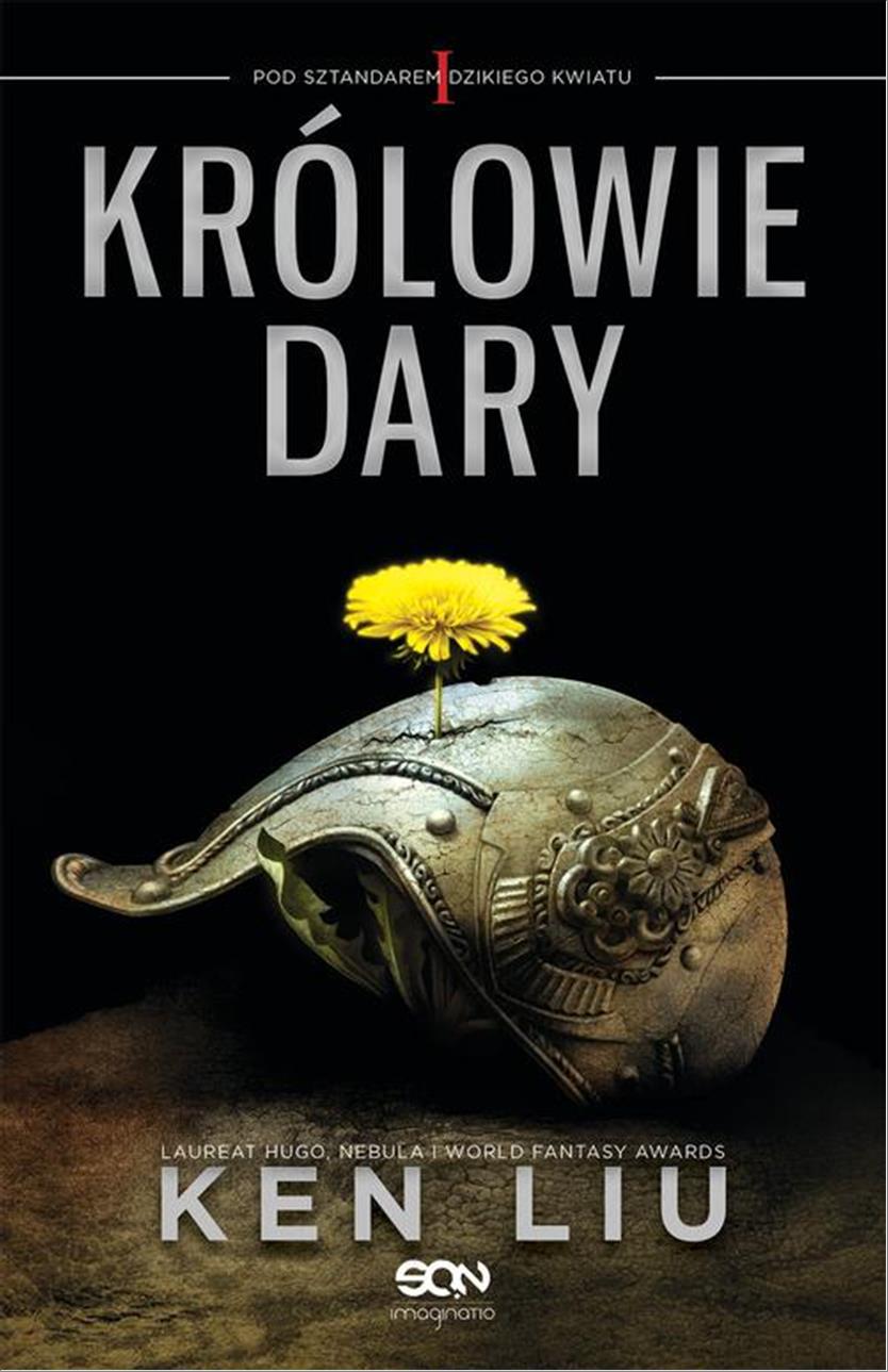 

Pod sztandarem Dzikiego Kwiatu Królowie Dary Liu
