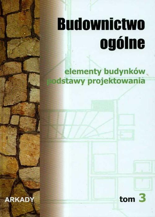 

Budownictwo ogólne Tom 3 Lech Lichołaj