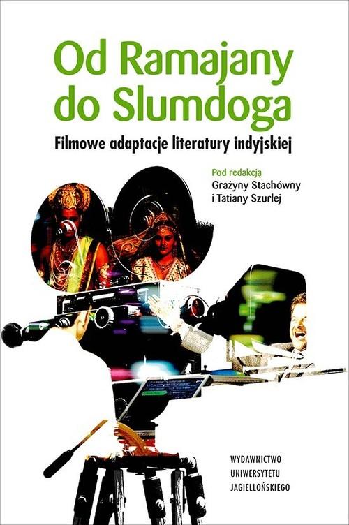 

Od Ramajany do Slumdoga Filmowe adaptacje literatu