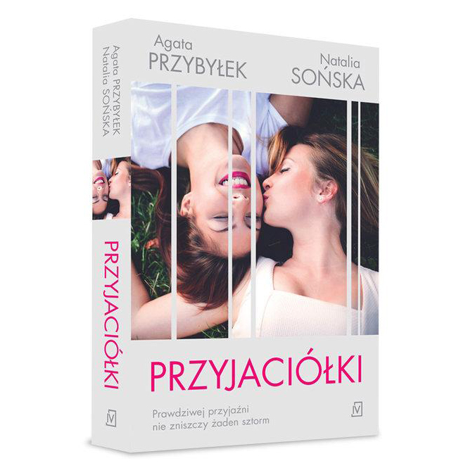 

Przyjaciółki Agata Przybyłek, Natalia Sońska