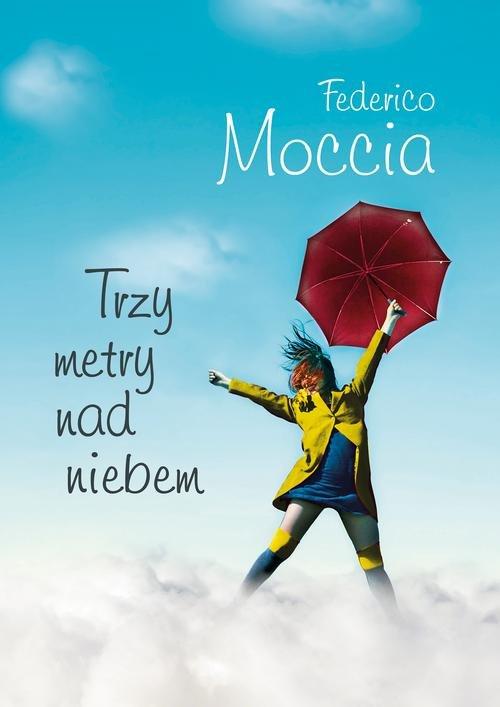 

Trzy metry nad niebem Federico Moccia