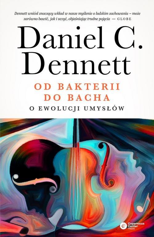 

Od bakterii do Bacha O ewolucji umysłów Daniel C.