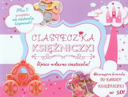 Ciasteczka Księżniczki Praca zbiorowa