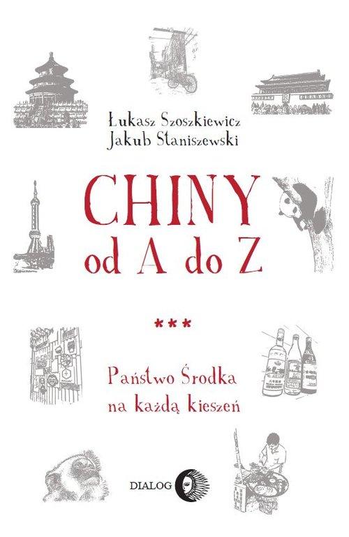 

Chiny od A do Z Państwo Środka na każdą kieszeń S