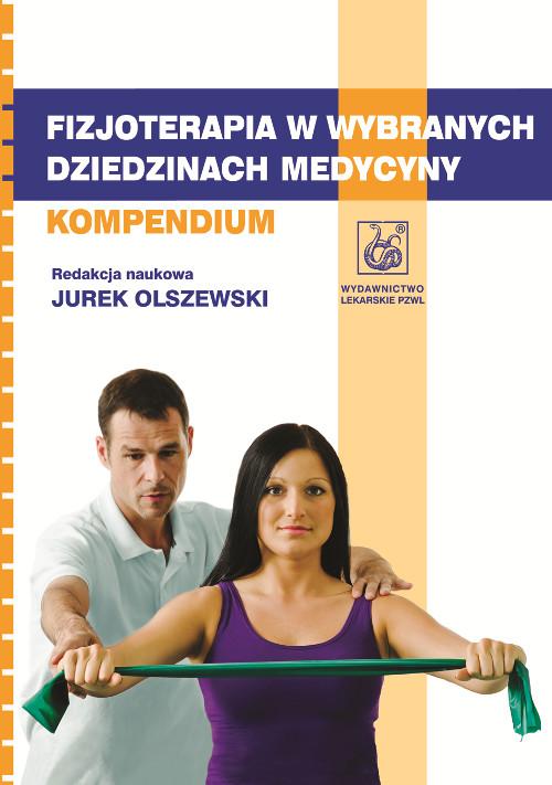 

Fizjoterapia w wybranych dziedzinach medycyny Komp