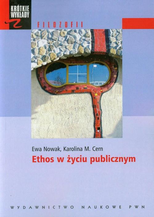 

Ethos w życiu publicznym Cern Karolina M., Nowak E