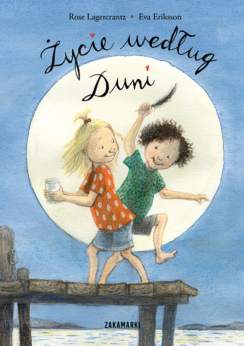 

Życie według Duni Eva Eriksson, Rose Lagercrantz