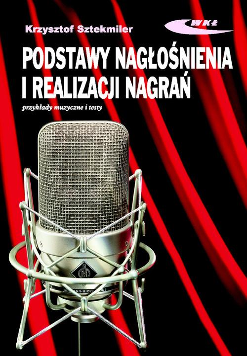 

Podstawy nagłośnienia Krzysztof Sztekmiler