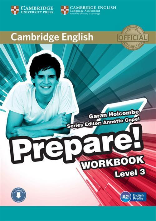 

Cambridge English Prepare! 3 Workbook Holcombe Gar