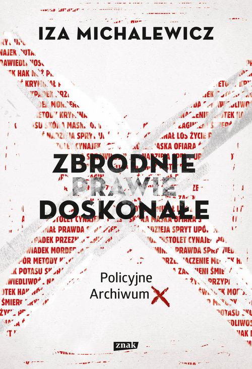 

Zbrodnie prawie doskonałe Iza Michalewicz