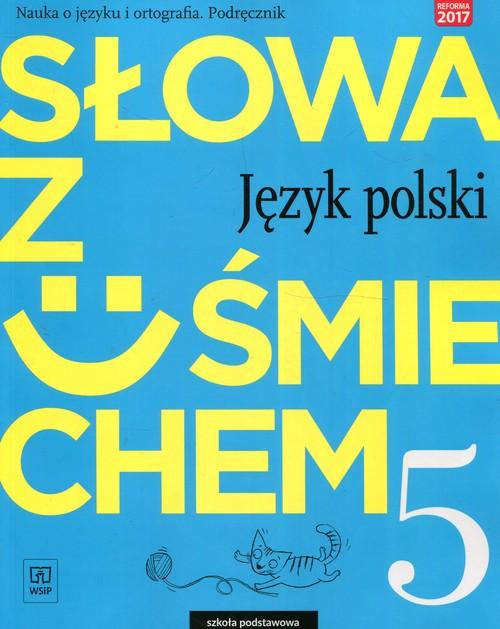 

Słowa z uśmiechem Język polski 5 Podręcznik