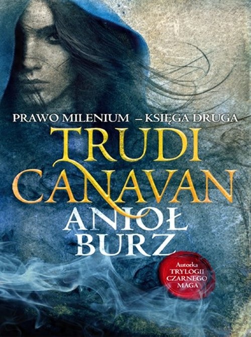 

Anioł burz Prawo Milenium II Trudi Canavan