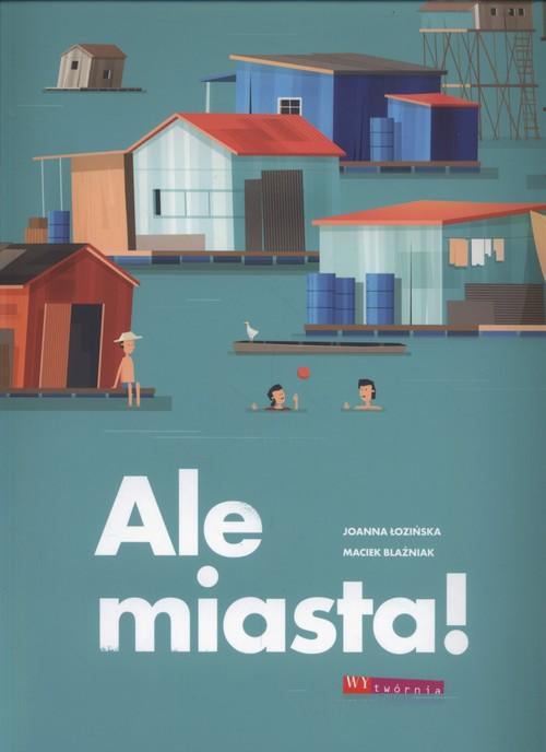 

Ale miasta Joanna Łozińska
