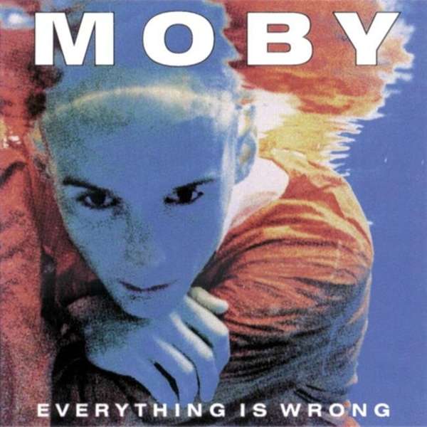 

Moby Everything Is Wrong Lp