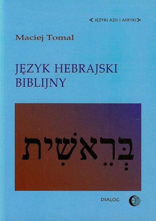 

Język hebrajski biblijny Tomal Maciej