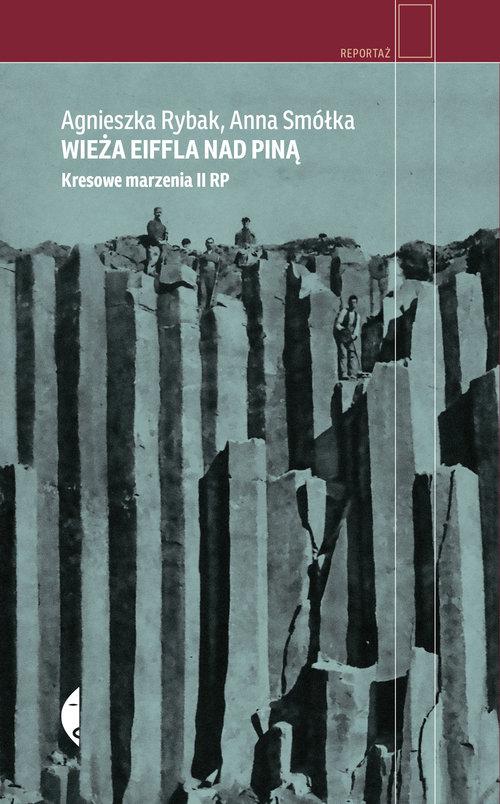 

Wieża Eiffla nad Piną Kresowe marzenia II Rp Anna