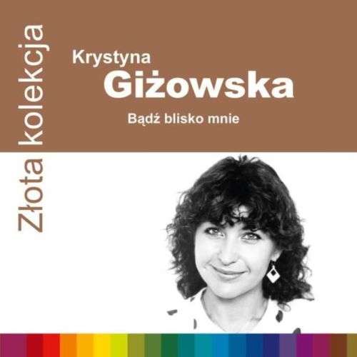 

Krystyna Giżowska Złota kolekcja CD