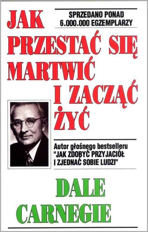 

Jak przestać się martwić i zacząć żyć Carnegie