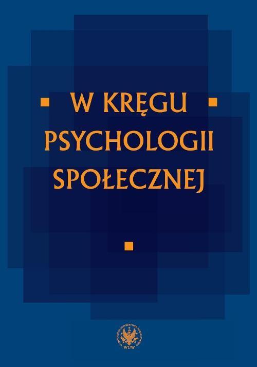 

W kręgu psychologii społecznej