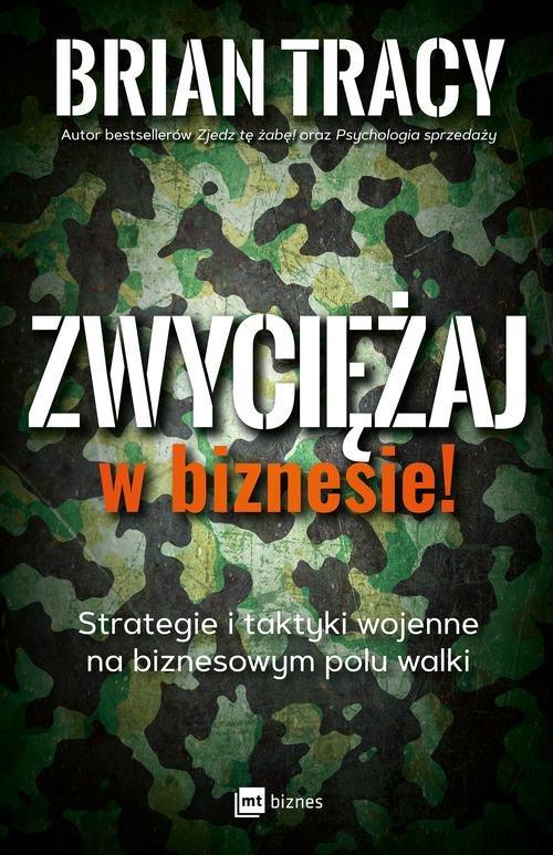 

Zwyciężaj w biznesie! Brian Tracy