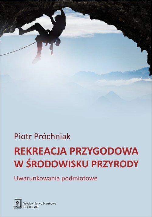 

Rekreacja przygodowa w środowisku… Próchniak