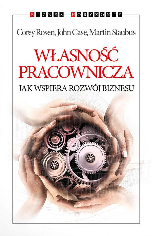 

Własność pracownicza C. Rosen, J. Case, M. Staubus