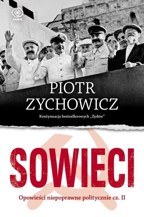 

Sowieci Piotr Zychowicz