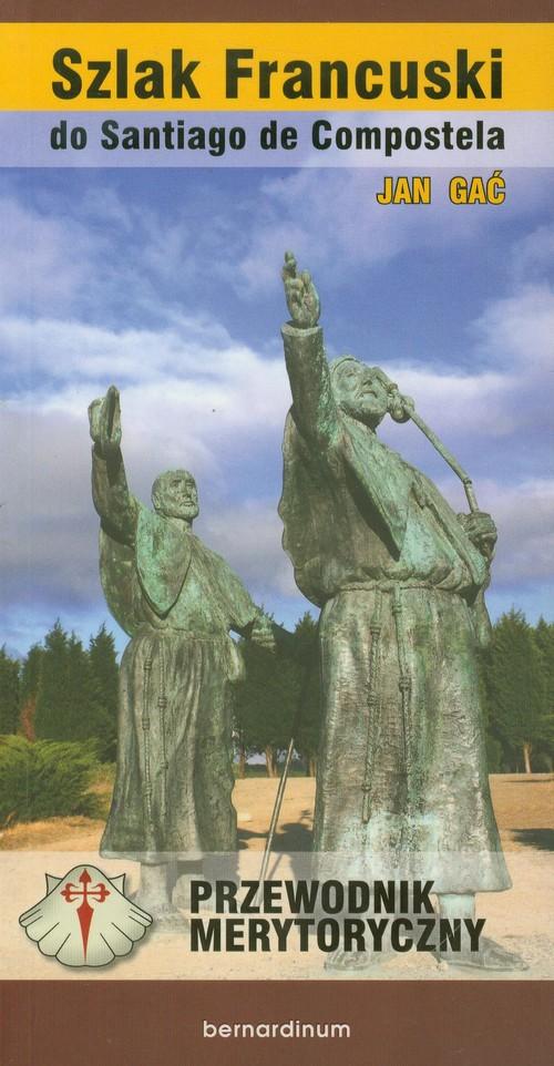 

Szlak Francuski do Santiago de Compostella Przewod