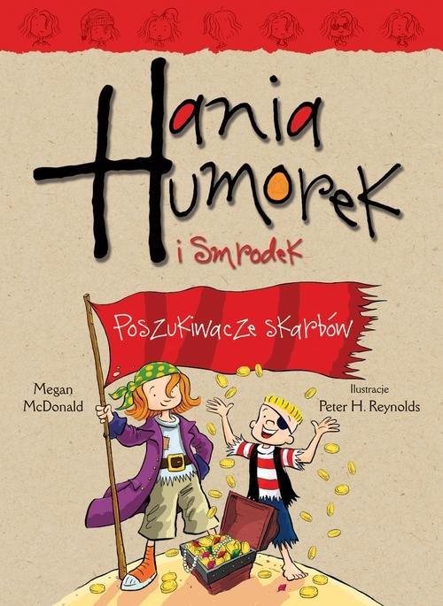 

Hania Humorek i Smrodek Poszukiwacze skarbów