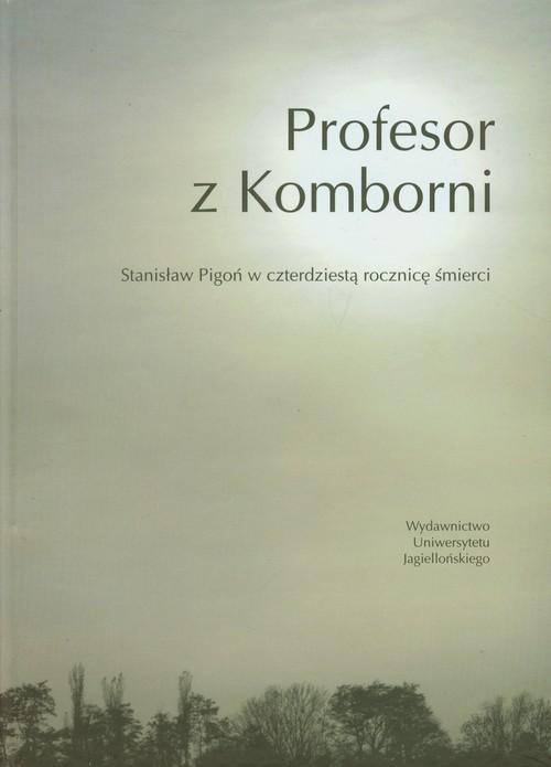 

Profesor z Komborni Stanisław Pigoń w czterdziestą