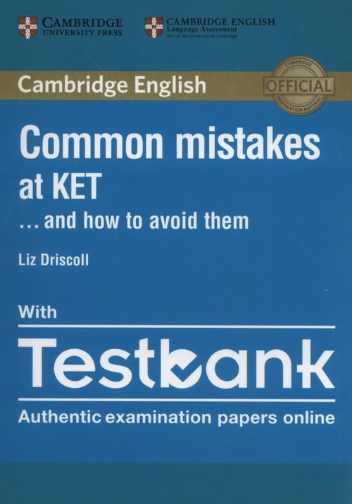 

Common Mistakes at Ket with Testbank Driscoll Liz
