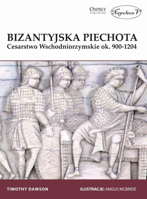 

Bizantyjska piechota Cesarstwo Wschodniorzymskie o