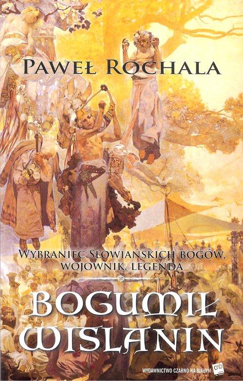 

Bogumił Wiślanin Paweł Rochala