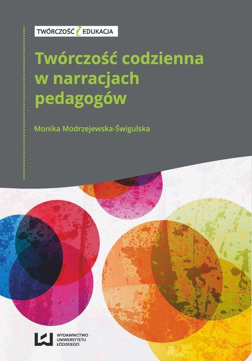 

Twórczość codzienna w narracjach pedagogów Modrzej