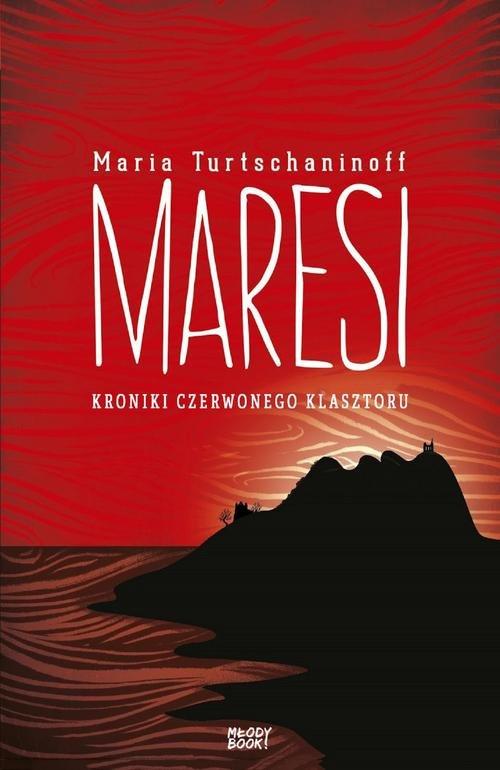 Maresi Kroniki Czerwonego Klasztoru Turtschaninoff-Zdjęcie-0