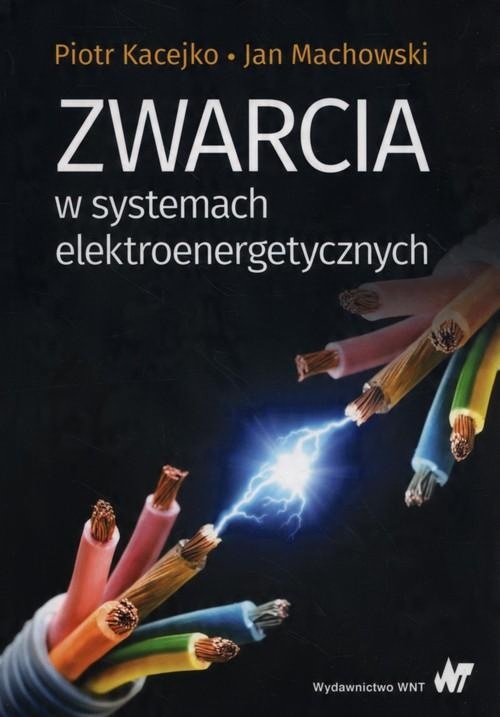 

Zwarcia w systemach elektroenergetycznych Piotr Ka