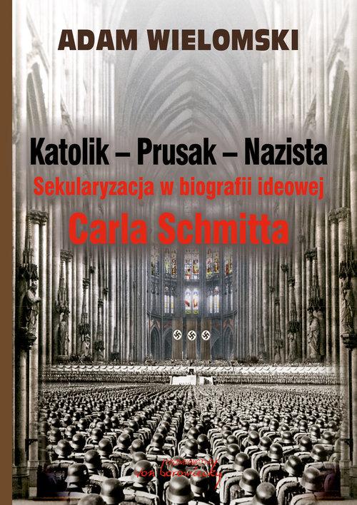 

Katolik Prusak Nazista Sekularyzacja w biografii i