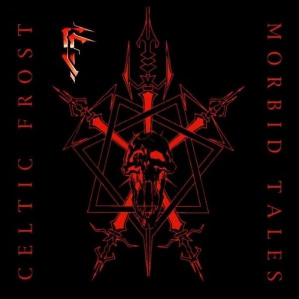 

Celtic Frost Morbid Tales CD