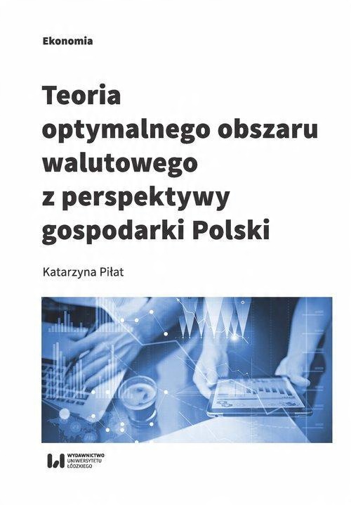

Teoria optymalnego obszaru walutowego z perspektyw