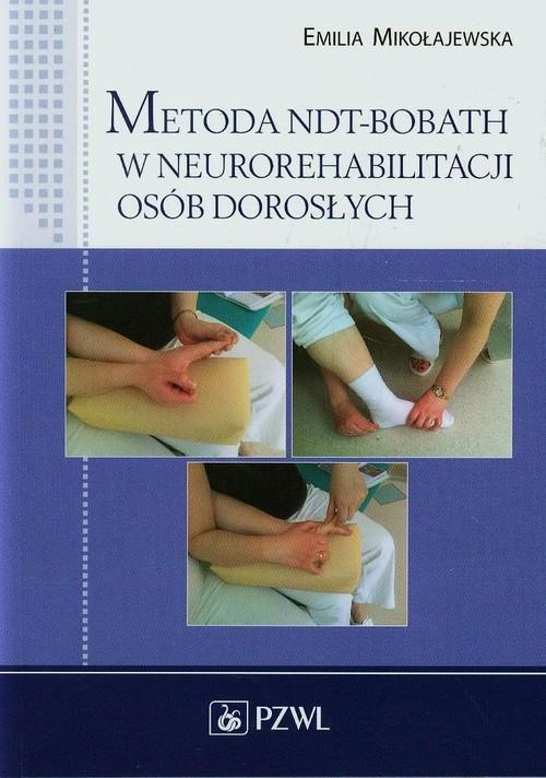 

Metoda NDT-Bobath w neurorehabilitacji osób dorosł