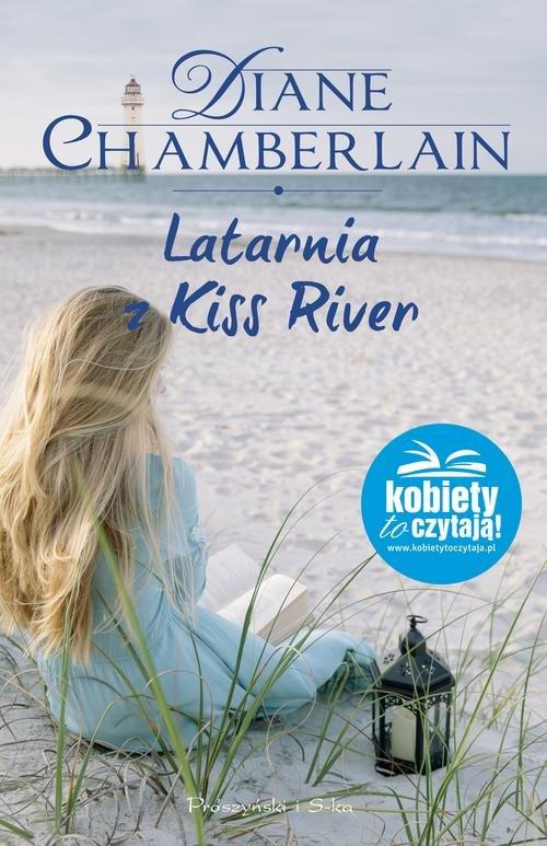 

Latarnia z Kiss River Diane Chamberlain