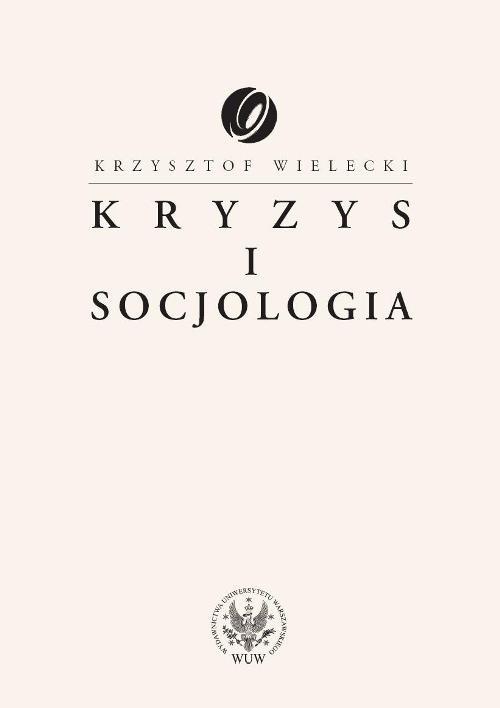 

Kryzys i socjologia Wielecki Krzysztof