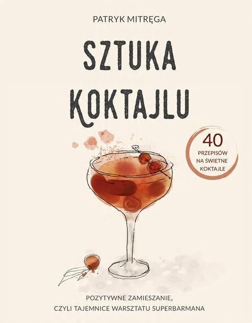 

Sztuka koktajlu Patryk Mitręga
